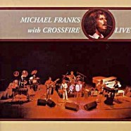 Michael Franks with Crossfire - live